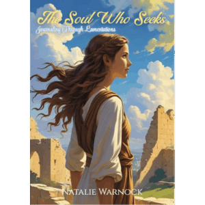 The Soul Who Seeks: Journaling Through Lamentations
